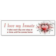 love my inmate ibtake each one day one step at a time untiln he ...