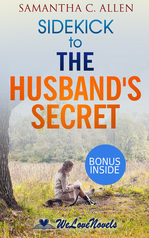 Lesya's Reviews > The Husband's Secret: by Liane Moriarty -- Sidekick