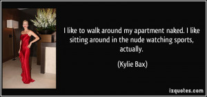More Kylie Bax Quotes
