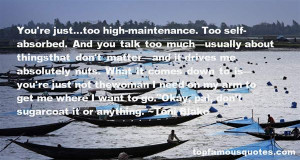 High Maintenance Woman Quotes