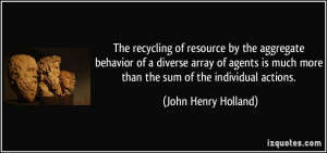 The recycling of resource by the aggregate behavior of a diverse array ...