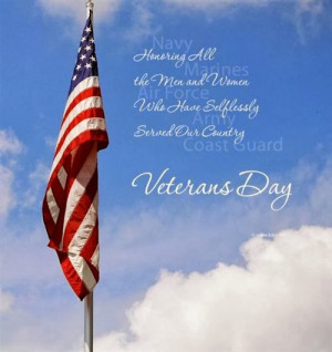 Happy Veterans Day to all US Military men and women who have served ...