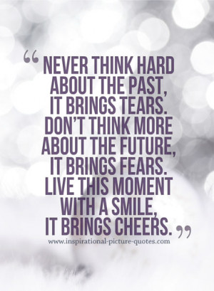 Never Think Hard About The Past