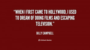 quote-Billy-Campbell-when-i-first-came-to-hollywood-i-127987.png
