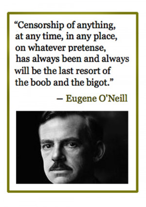 Eugene O'Neill about censorship