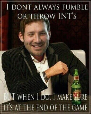 Pic of the Day: Tony Romo, The Most Interesting Man in the World