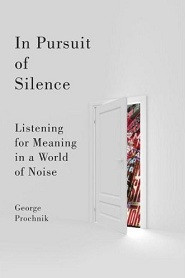 ... the book in pursuit of silence listening for meaning in a world