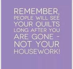 Quilt, fabric and sewing quotes and jokes