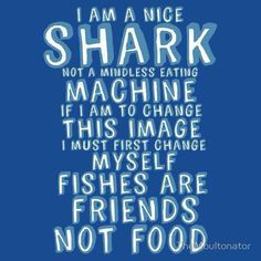 Hello my name is Dory and I've never eaten a fish- nemo quote More