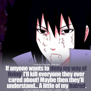 Sasuke Darkness Quotes Re: your favorite quote?
