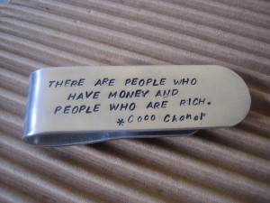 Quote Aluminum Hand Stamped Money Clip There are People Who Have Money ...