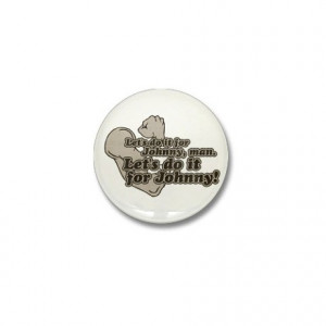 80S Gifts > 80S Buttons > Do It For Johnny [Outsiders] Mini Button