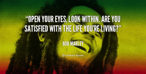 quote-Bob-Marley-open-your-eyes-look-within-are-you-89059
