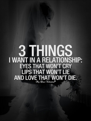 Want A Relationship Quotes , I Want A Boyfriend Who Quotes ...