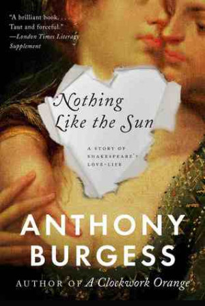 ... Like the Sun: A Story of Shakespeare's Love-Life” as Want to Read