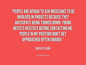 quote-David-Sylvian-people-are-afraid-to-ask-musicians-to-240624_1.png