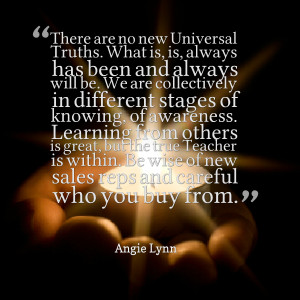 Quotes Picture: there are no new universal truths what is, is, always ...