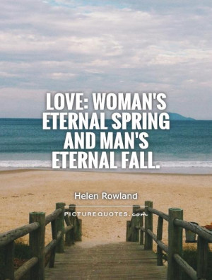 Love Quotes Spring Quotes Fall Quotes Woman Quotes Man Quotes Helen ...