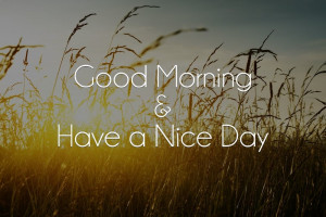 Have A Productive Day Quotes For a productive day