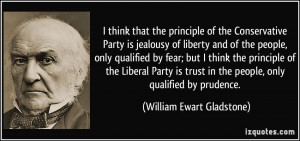 think that the principle of the Conservative Party is jealousy of ...