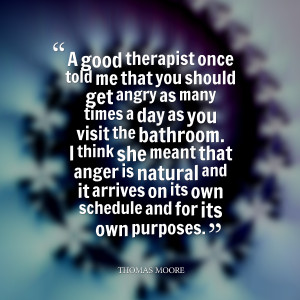 Quotes Picture: a good therapist once told me that you should get ...