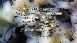 life is like a camera wallpaper Life is Like a Camera...Just Take ...