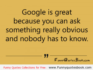 Funny quote about searching in Google