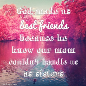 God made us best friends