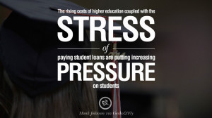 The rising costs of higher education coupled with the stress of paying ...