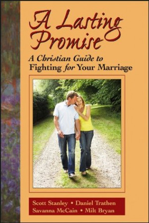 Lasting Promise: A Christian Guide to Fighting for Your Marriage
