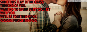 ... moment with you.we'll be together soon.****i promise**** , Pictures