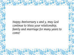 Happy Anniversary x and y, may God continue to bless your relationship ...