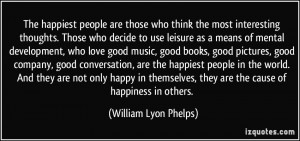 ... happiest people in the world. And they are not only happy in