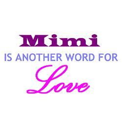 mimi_is_another_word_for_love_mug.jpg?height=250&width=250&padToSquare ...