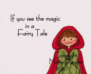 If you see the magic . . .