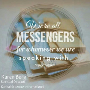 We are all messengers