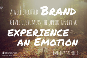 well executed brand gives customers the opportunity to experience an ...