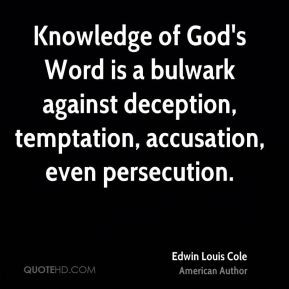 Knowledge of God's Word is a bulwark against deception, temptation ...