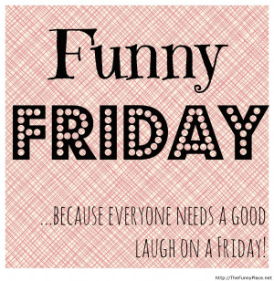 friday funny picture quotes gt friday funny picture quotes quote