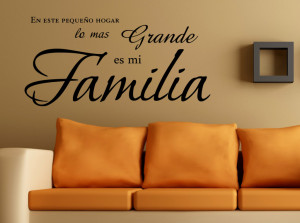 ... lo mas grande es mi familia spanish vinyl wall decal quote sticker