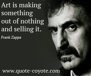 Frank Zappa Quotes On Life Frank zappa quotes - art is