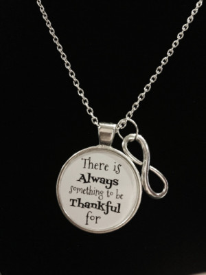 Inspirational Quote Saying There Is Always Something To Be Thankful ...