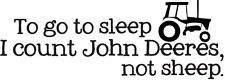 ... SLEEP I COUNT JOHN DEERE Wall Decal Hunting Quote Vinyl Art Home 48