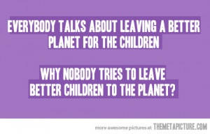 funniest children planet quotes, funny children planet quotes