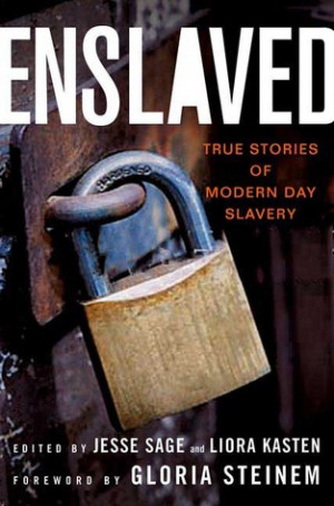 ... “Enslaved: True Stories of Modern Day Slavery” as Want to Read