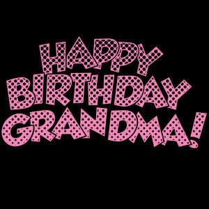 happy birthday grandma quotes daily doblelolcom