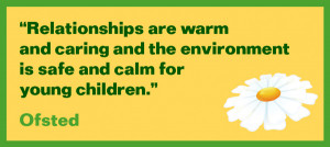 ... environment is safe and calm for young children” ~ Environment Quote