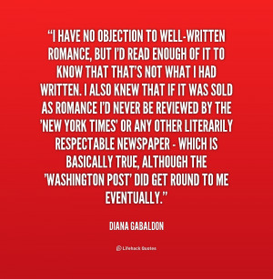 quote-Diana-Gabaldon-i-have-no-objection-to-well-written-romance-2 ...