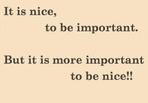 Life quotes sayings wise be nice