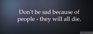 tags quotes be sayings dont sad myfbcovers com is the